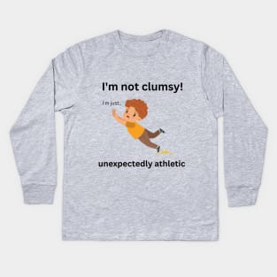 I'M NOT CLUMSY Kids Long Sleeve T-Shirt